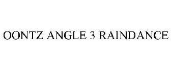 OONTZ ANGLE 3 RAINDANCE