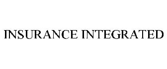 INSURANCE INTEGRATED