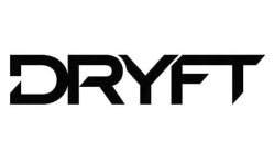 DRYFT