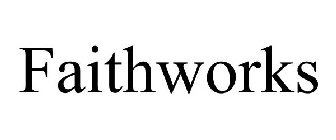 FAITHWORKS