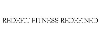 REDEFIT FITNESS REDEFINED