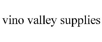 VINO VALLEY SUPPLIES