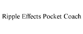 RIPPLE EFFECTS POCKET COACH