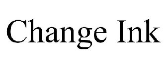 CHANGE INK