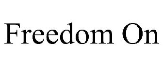 FREEDOM ON