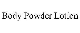 BODY POWDER LOTION