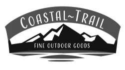 COASTAL-TRAIL FINE OUTDOOR GOODS