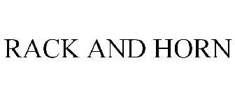 RACK AND HORN