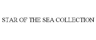 STAR OF THE SEA COLLECTION