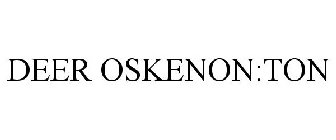 DEER OSKENON:TON