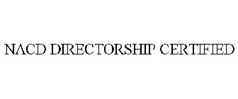 NACD DIRECTORSHIP CERTIFIED