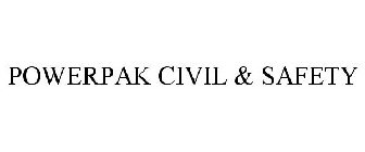 POWERPAK CIVIL & SAFETY