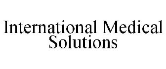 INTERNATIONAL MEDICAL SOLUTIONS