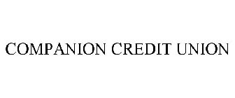 COMPANION CREDIT UNION