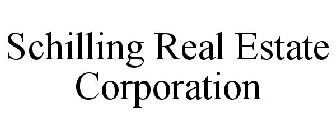 SCHILLING REAL ESTATE CORPORATION