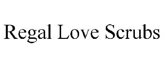 REGAL LOVE SCRUBS