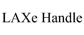 LAXE HANDLE