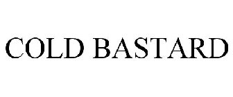 COLD BASTARD
