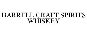 BARRELL CRAFT SPIRITS WHISKEY