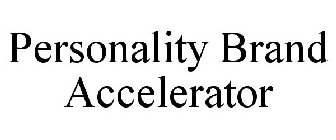 PERSONALITY BRAND ACCELERATOR