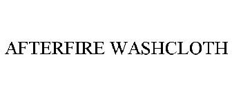 AFTERFIRE WASHCLOTH