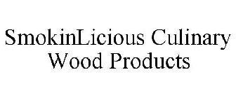 SMOKINLICIOUS CULINARY WOOD PRODUCTS