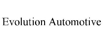 EVOLUTION AUTOMOTIVE