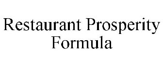 RESTAURANT PROSPERITY FORMULA