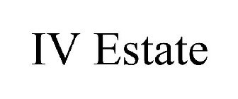 IV ESTATE