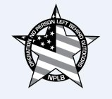 OPERATION NO PERSON LEFT BEHIND OUTDOORS NPLB