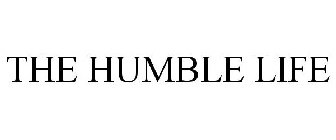 THE HUMBLE LIFE