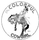 THE COLORFUL COWGIRL GH TEAL BLAKE