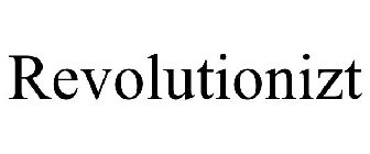 REVOLUTIONIZT