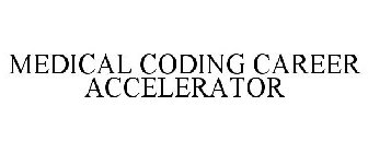 MEDICAL CODING CAREER ACCELERATOR