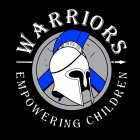 WARRIORS EMPOWERING CHILDREN