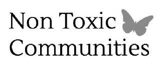 NON TOXIC COMMUNITIES