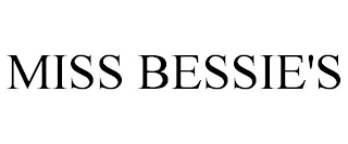 MISS BESSIE'S