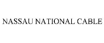 NASSAU NATIONAL CABLE