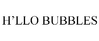 H'LLO BUBBLES