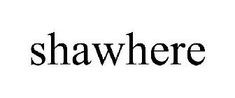 SHAWHERE