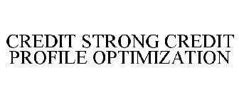 CREDIT STRONG CREDIT PROFILE OPTIMIZATION