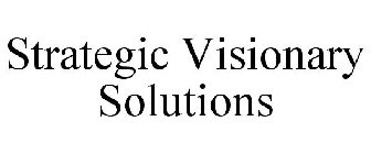 STRATEGIC VISIONARY SOLUTIONS