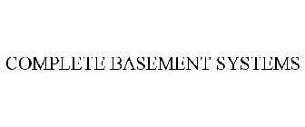 COMPLETE BASEMENT SYSTEMS