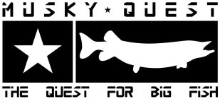 MUSKY QUEST THE QUEST FOR BIG FISH