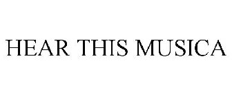 HEAR THIS MUSICA