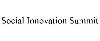 SOCIAL INNOVATION SUMMIT