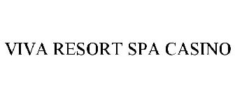 VIVA RESORT SPA CASINO