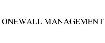 ONEWALL MANAGEMENT