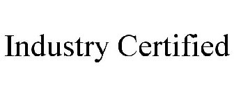 INDUSTRY CERTIFIED