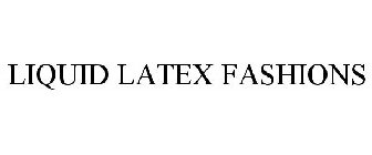 LIQUID LATEX FASHIONS